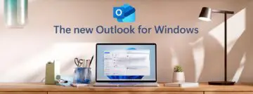 Microsoft lance l&rsquo;installation forcée de la nouvelle application Outlook dans Windows 10