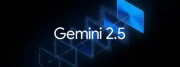 Google rend les modèles Gemini 2.5 généralement disponibles